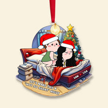 Load image into Gallery viewer, Personalized Naughty Christmas Ornament for Couples | Fun Festive Decor | Valentine&#39;s Day Gifts Ornament PopCulturePrints
