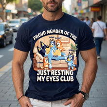 Load image into Gallery viewer, Proud Member of the Just Resting My Eyes Club - Funny Dad Life Shirt - Personalized Gift for Dad, Grandpa Shirts PopCulturePrints
