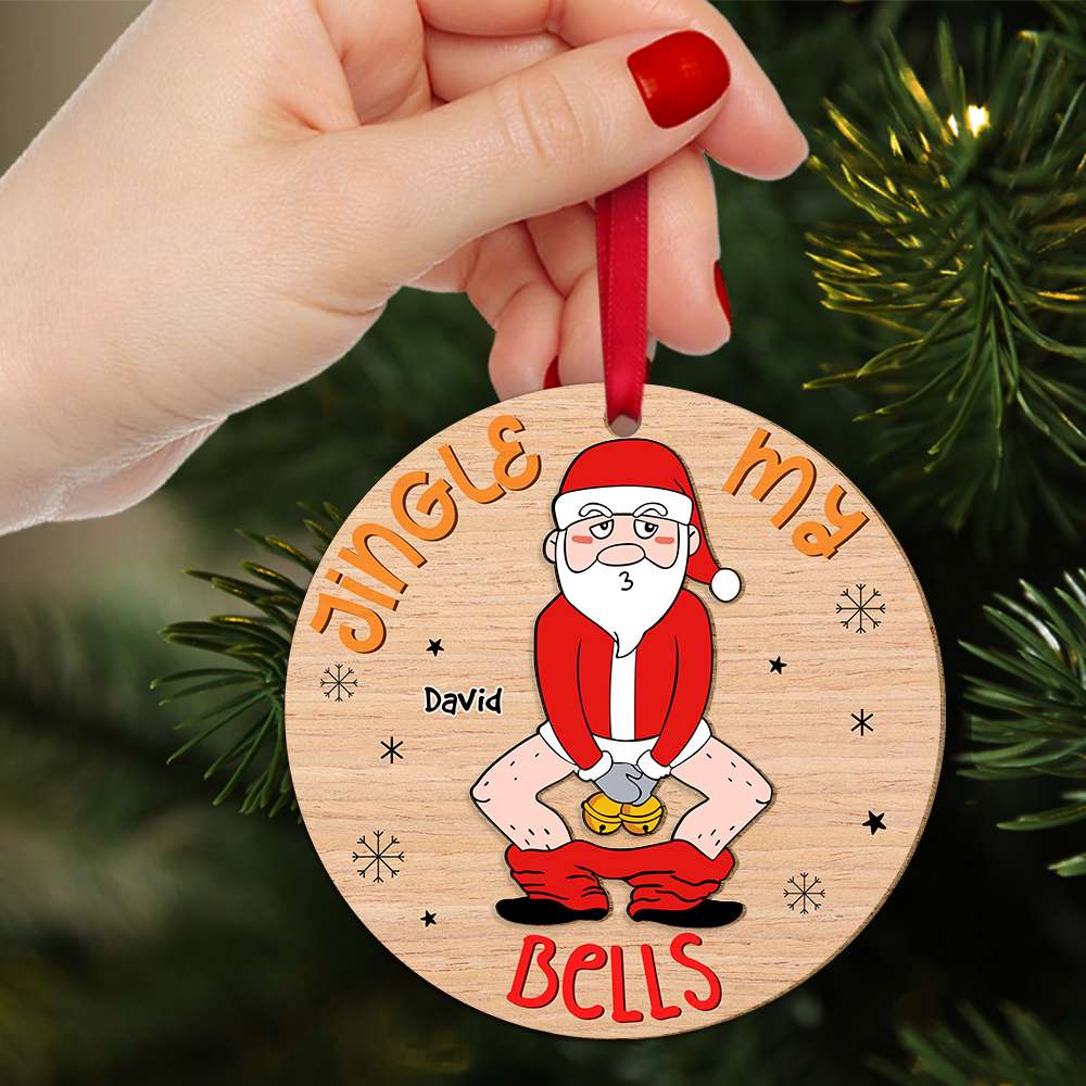 Personalized Funny Christmas Ornament for Men - Jingle My Bells Design Ornament PopCulturePrints