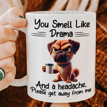 Load image into Gallery viewer, Funny Animal Coffee Mug - You Smell Like Drama Coffee Mug PopCulturePrints

