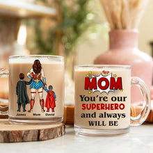 Load image into Gallery viewer, Mom, You&#39;re Our Superhero - Personalized Clear Glass Mug for Her Clear Glass Mug PopCulturePrints
