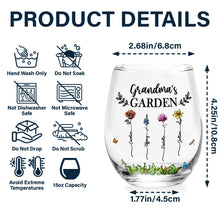 Load image into Gallery viewer, “Grandma&#39;s garden blooms with love” - Personalized Stemless Wine Glass for Grandma and Mom Wine Glass PopCulturePrints
