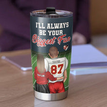 Load image into Gallery viewer, Personalized Football Couple Tumbler - Always Your Biggest Fan Tumbler Cup PopCulturePrints
