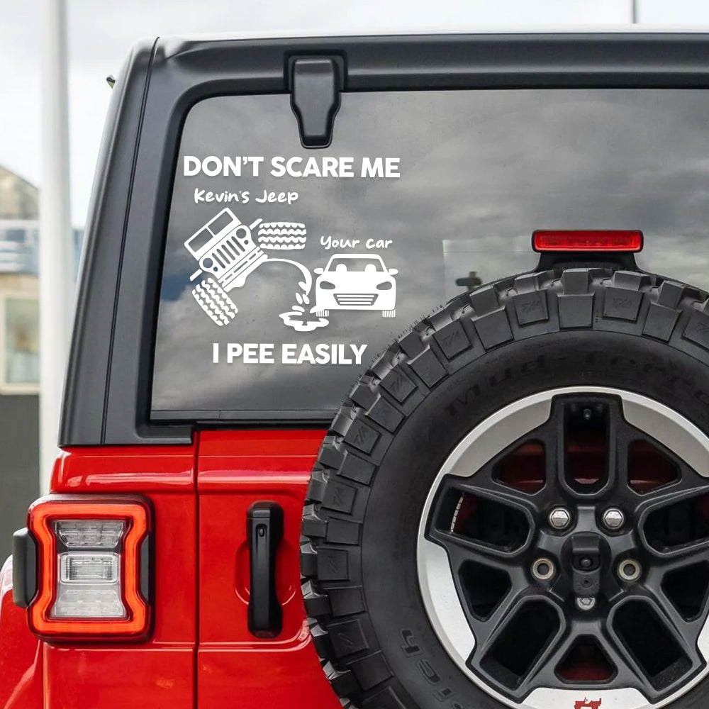 Personalized Car Lover's Funny Decal - Don't Scare Me Decal Sticker PopCulturePrints