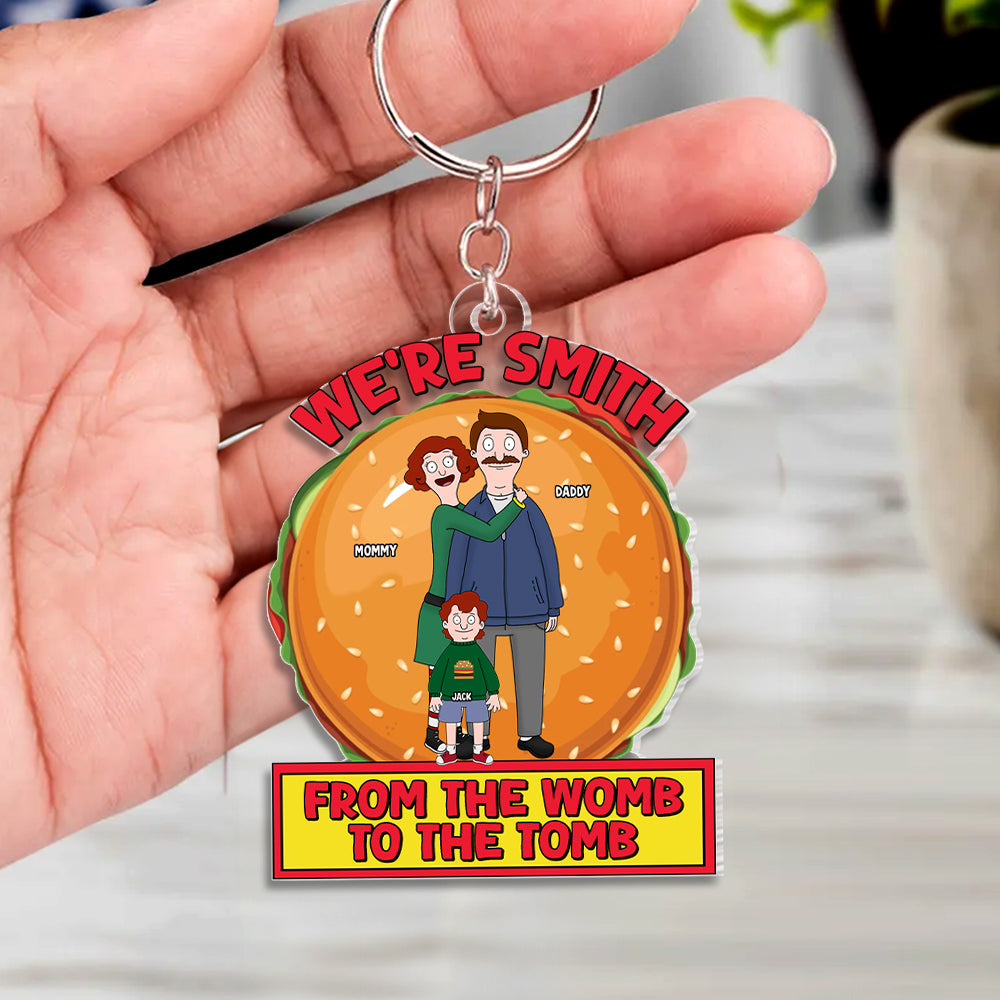 Personalized Family Keychain - From the Womb to the Tomb Keychains PopCulturePrints