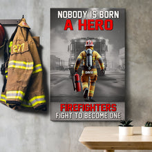 Load image into Gallery viewer, Personalized Firefighter Canvas Print - A Hero Is Made Poster &amp; Canvas PopCulturePrints
