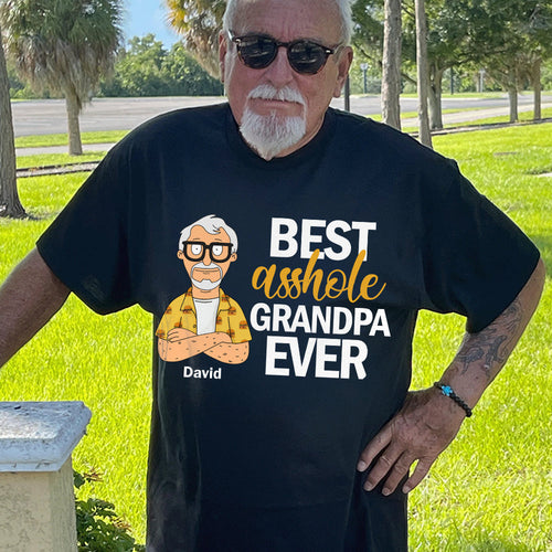 Best A**hole Grandpa Shirt - Personalized Gift for Grandpa Shirts PopCulturePrints