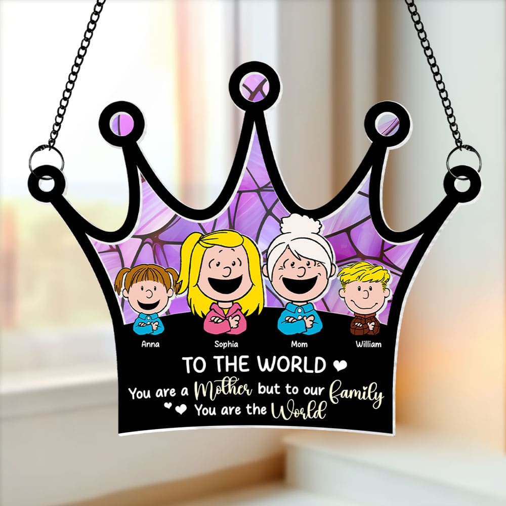To The World, You Are a Mother - Personalized Suncatcher Ornament for Mom & Grandma Ornament PopCulturePrints
