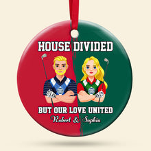 Load image into Gallery viewer, Custom Golf Lovers Couples Valentine&#39;s Day Gifts - House Divided, Love United Ornament PopCulturePrints
