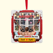 Load image into Gallery viewer, Let&#39;s Be Naughty - Personalized Funny Christmas Ornament for Couples Ornament PopCulturePrints
