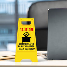 Load image into Gallery viewer, Caution: Overstimulated – Personalized Funny Office Warning Acrylic Plaque – Unique Gifts for Coworkers and Friends Shaped Plaques PopCulturePrints
