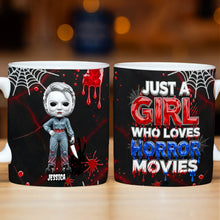 Load image into Gallery viewer, Just A Girl Who Loves Horror Movies Mug - Personalized Gift for Movie Fans Coffee Mug PopCulturePrints
