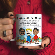 Load image into Gallery viewer, Personalized Friends Coffee Mug - Unique Gift for Best Friends Coffee Mug PopCulturePrints
