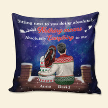 Load image into Gallery viewer, Personalized Romantic Couple Christmas Pillow - &#39;Nothing Means Everything&#39;
