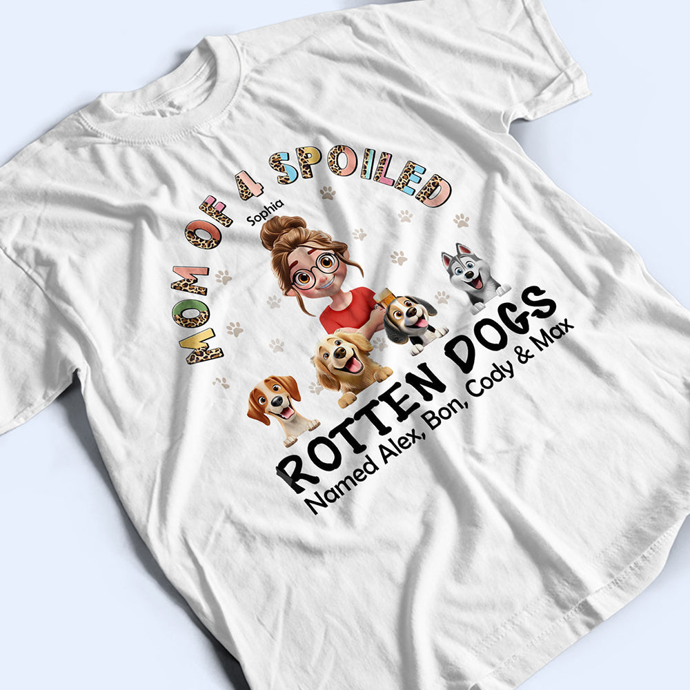 Mom of a Spoiled Rotten Dog Named Snoopy - Personalized T-Shirt T-shirt PopCulturePrints