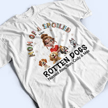 Load image into Gallery viewer, Mom of a Spoiled Rotten Dog Named Snoopy - Personalized T-Shirt T-shirt PopCulturePrints
