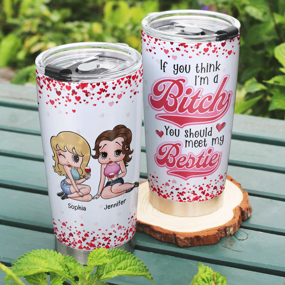 Personalized Bestie Tumbler - Funny Friendship Gift Tumbler Cup PopCulturePrints