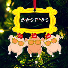 Load image into Gallery viewer, Personalized Fun Christmas Besties Ornament - Silly Turkeys Design Ornament PopCulturePrints

