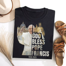 Load image into Gallery viewer, God Bless Pope Francis - Personalized T-Shirt for Faithful Followers Shirts PopCulturePrints
