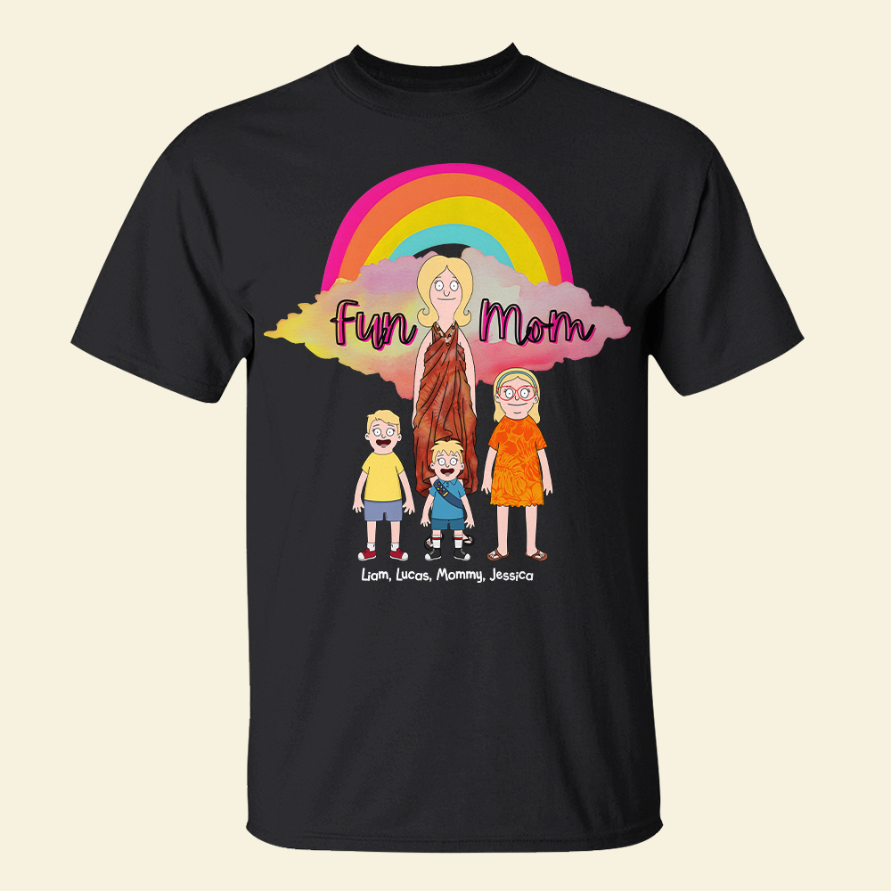 “A Fun Mom is the Best Mom” - Personalized T-Shirt for Mom - Custom Gift for Mom and Grandma Shirts PopCulturePrints