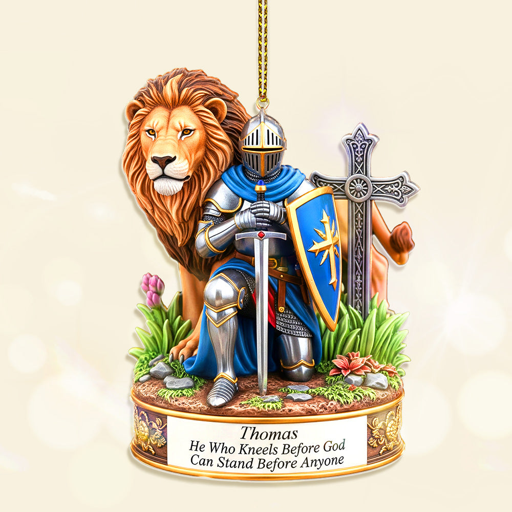 "He Who Kneels Before God Can Stand Before Anyone" - Personalized Kneeing Knight Acrylic Ornament - Gift for Him/Her/Family/Friends Ornament PopCulturePrints