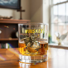 Load image into Gallery viewer, I Don't Always Drink Whiskey - Personalized 11oz Round Glass - Custom Gift for Friends, Family, Whiskey Lovers Whiskey Glass PopCulturePrints
