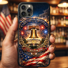Load image into Gallery viewer, “Let Freedom Ring” - America 250th Anniversary Phone Case - Personalized Gifts for Patriots Phone Case PopCulturePrints
