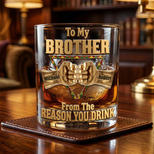 Load image into Gallery viewer, To My Brother - From The Reason You Drink - Personalized Round Glass for Brothers
