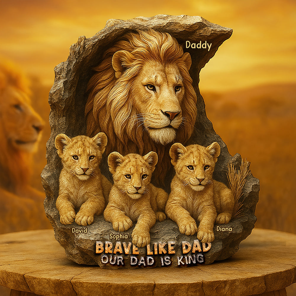 Brave Like Dad - Personalized Lion Plaque for Dad Shaped Plaques PopCulturePrints