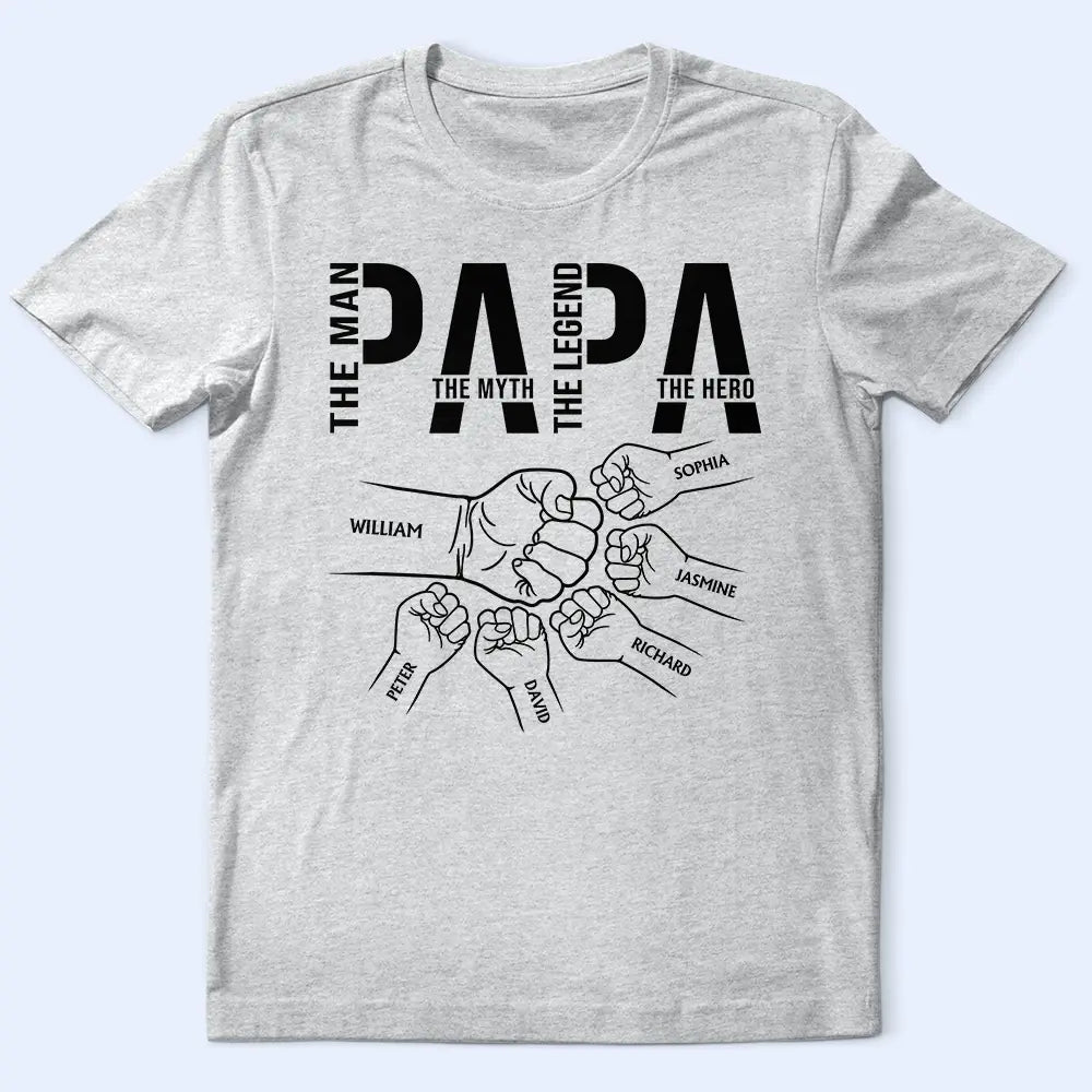 Papa: The Man, The Myth, The Legend, The Hero - Personalized T-Shirt for Dad T-shirt PopCulturePrints