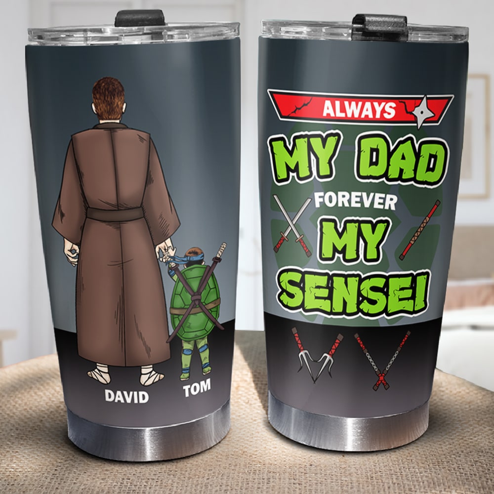 Personalized 'Always My Dad, Forever My Sensei' Tumbler Tumbler Cup PopCulturePrints