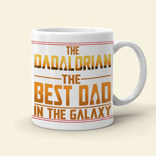 Load image into Gallery viewer, The Dadalorian Personalized Mug - Best Dad in the Galaxy Coffee Mug PopCulturePrints
