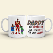 Load image into Gallery viewer, Personalized Superhero Dad Coffee Mug - Our First Love, Our Legend Coffee Mug PopCulturePrints
