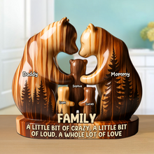 Load image into Gallery viewer, A Little Bit of Crazy, A Whole Lot of Love - Personalized Bear Family Acrylic Plaque Shaped Plaques PopCulturePrints
