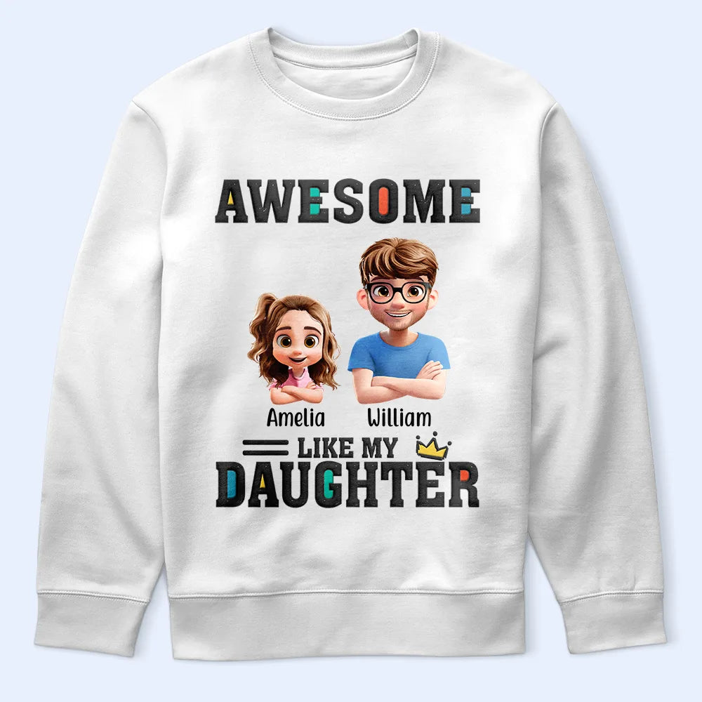 Awesome Like My Daughter - Personalized T-Shirt T-shirt PopCulturePrints