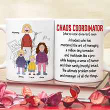 Load image into Gallery viewer, &quot;Chaos Coordinator: A badass who manages all the things&quot; - Personalized Coffee Mug for Mom, Grandma, and more Coffee Mug PopCulturePrints
