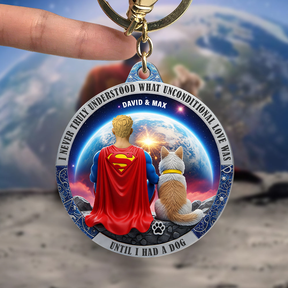 I Never Truly Understood Unconditional Love Until I Had a Dog - Personalized Keychain for Dog Lovers Keychains PopCulturePrints
