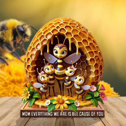 “Mom, Everything We Are Is Bee-Cause Of You” - Personalized Bee Mom Plaque - Gift for Mom, Grandma and Loved Ones Shaped Plaques PopCulturePrints