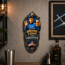Load image into Gallery viewer, "Drink Long and Prosper!" - Space Explorer Wall Hanging Bottle Opener - Personalized Gift for Space Lovers
