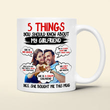Load image into Gallery viewer, 5 Things You Should Know About My Girlfriend - Personalized Coffee Mug Coffee Mug PopCulturePrints
