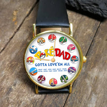 Load image into Gallery viewer, Gotta Love ‘Em All! Personalized Dad Watch – A Custom Gift for Every Pokémon Father Men&#39;s Watch PopCulturePrints
