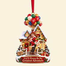 Load image into Gallery viewer, “You’ll Always Be My Greatest Adventure” - Personalized Romantic Couple Christmas Ornament - Perfect Gift for Couples, Friends, and Family
