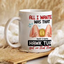 Load image into Gallery viewer, Personalized Naughty Couple White Mug - Hawk Tuah Spit Humorous Gift
