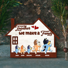 Load image into Gallery viewer, Personalized Family Wooden House Sign - Together We Make a Family Wood Sign PopCulturePrints
