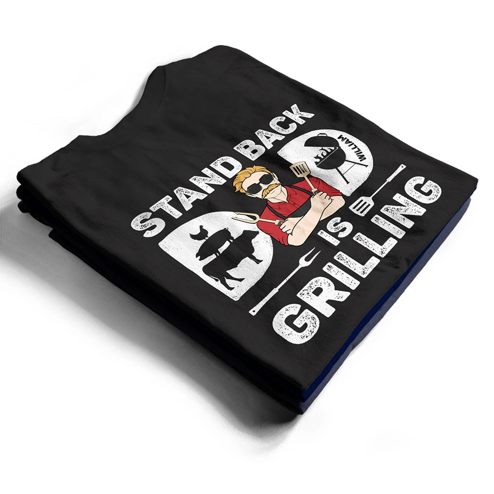 Stand Back, Dad Is Grilling - Personalized T-Shirt T-shirt PopCulturePrints