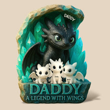 Load image into Gallery viewer, Daddy, A Legend With Wings - Personalized Acrylic Plaque for Dragon Fans Shaped Plaques PopCulturePrints
