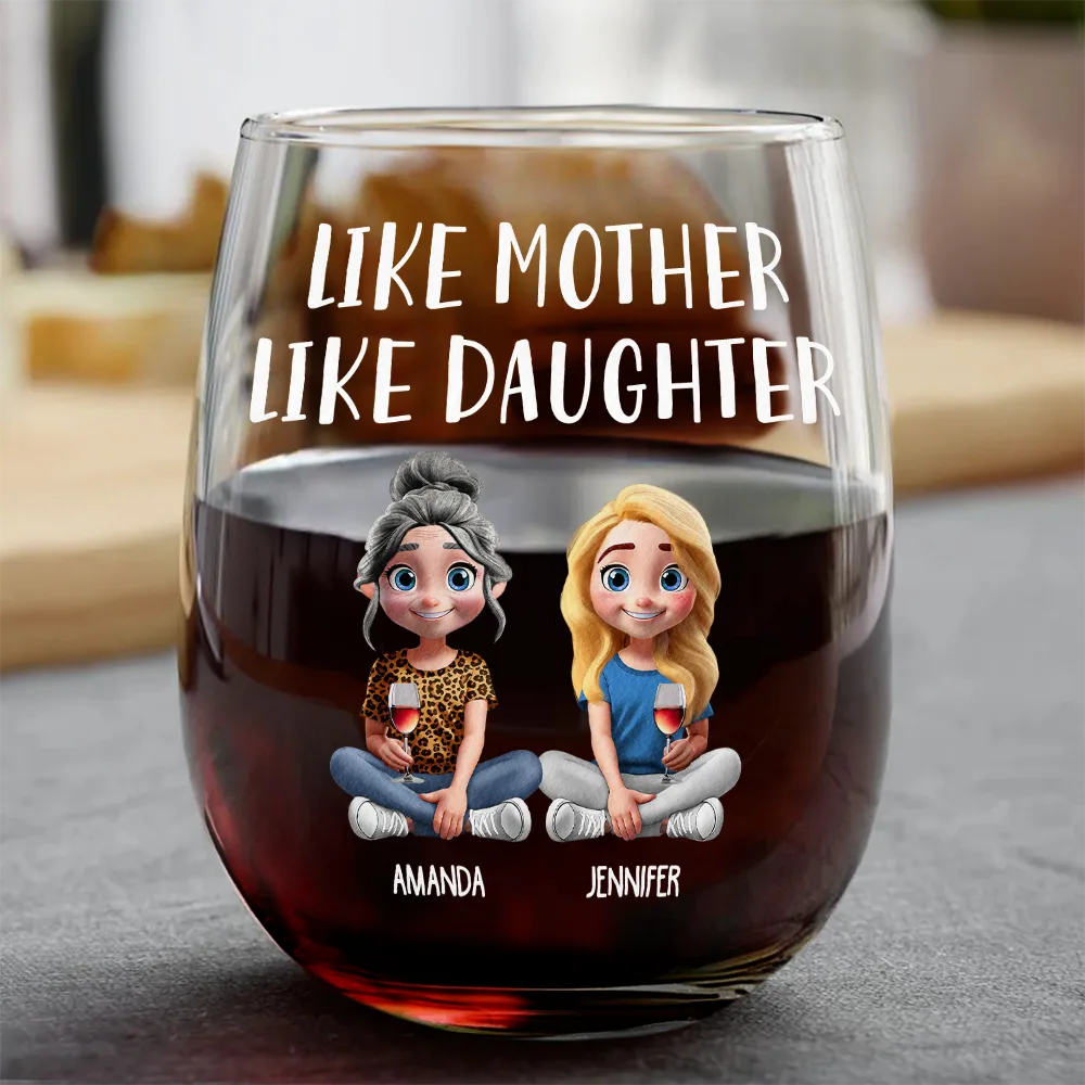 Like Mother Like Daughter - Personalized Stemless Wine Glass Gift for Moms and Daughters Wine Glass PopCulturePrints