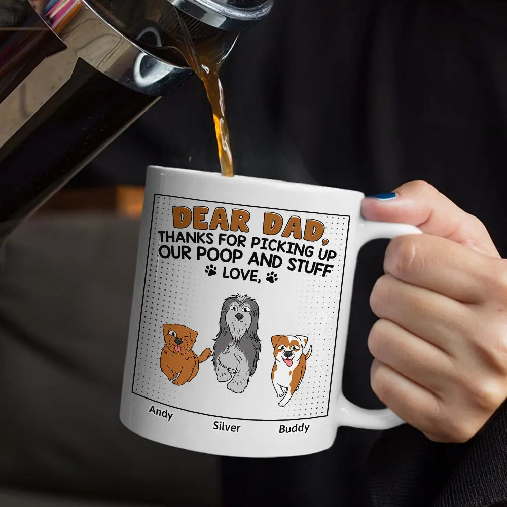 Dear Dad, Thanks For Picking Up My Poop - Personalized Funny Cartoon Dog Mug - Perfect Gift for Dad and Grandpa Mug PopCulturePrints