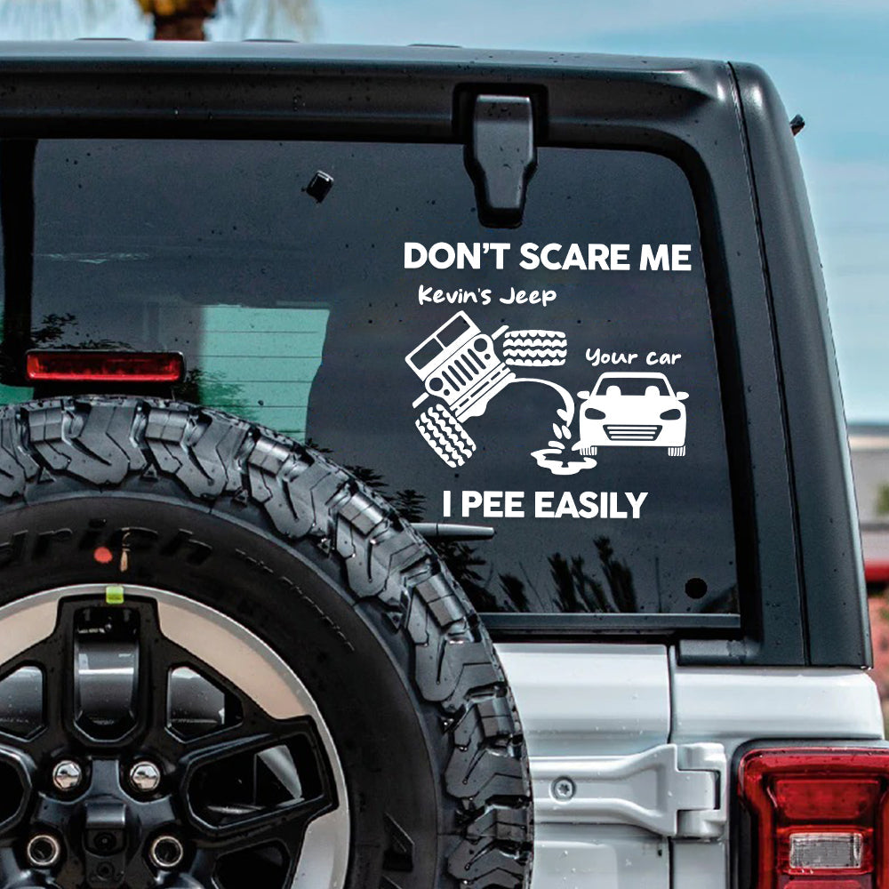 Personalized Car Lover's Funny Decal - Don't Scare Me Decal Sticker PopCulturePrints