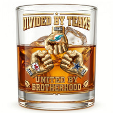 Load image into Gallery viewer, Brotherhood Quote: 'Divided By Teams, United By Brotherhood' - Personalized 11oz Round Glass for Sports Lovers Glass PopCulturePrints
